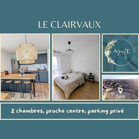 Le Clairvaux - Proche Centre Avec 1 Place En Parking Souterrain Dijon Luaran gambar